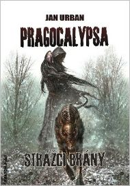 Pragocalypsa Strážci brány