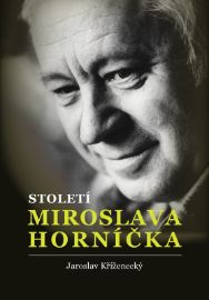 Století Miroslava Horníčka - Jaroslav Kříženecký - Herci a herečky Století Miroslava Horníčka