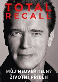 Total Recall - Můj neuvěřitelný životní příběh