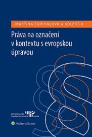 Práva na označení v kontextu s evropskou úpravou