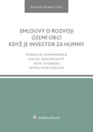 Smlouvy o rozvoji území obcí. Když je investor za humny
