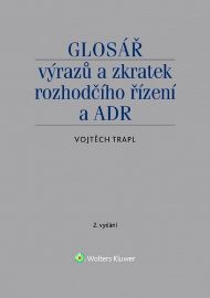 Glosář výrazů a zkratek rozhodčího řízení a ADR