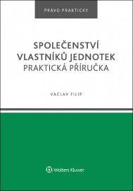 Společenství vlastníků jednotek - Praktická příručka