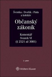 Občanský zákoník (zák. č. 89/2012 Sb.). Komentář. Svazek VI (závazkové právo – druhá část)