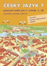 Český jazyk 7, 1. díl (pracovní sešit)