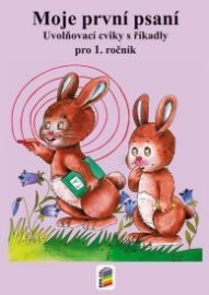 Moje první psaní (vhodné k nové i původní řadě) pro 1. ročník ZŠ