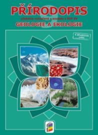 Přírodopis 9 - Geologie a ekologie (učebnice) - Jiří Matyášek,Lenka Klinkovská - 9. třída Přírodopis 9 - Geologie a ekologie (učebnice)