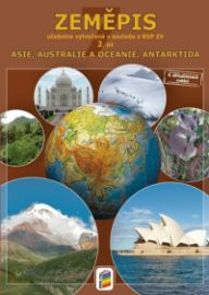 Zeměpis 7, 2. díl - Asie, Austrálie a Oceánie, Antarktida