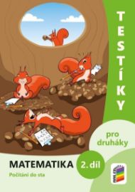 Testíky pro druháky – matematika, 2. díl (barevný pracovní sešit) - Matematika pro 2. třídu Testíky pro druháky – matematika, 2. díl (barevný pracovní sešit)