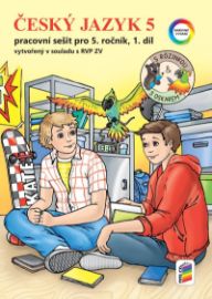 Český jazyk 5, 1. díl s Rózinkou a Oskarem (barevný pracovní sešit)