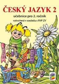 Český jazyk 2 (učebnice) - nová řada - Monika Konůpková - Český jazyk pro 2. třídu Český jazyk 2 (učebnice) - nová řada