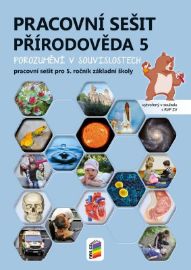 Přírodověda 5 - Porozumění v souvislostech - Pracovní sešit RVP