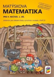 Matýskova matematika pro 4. ročník, 1. díl (učebnice) - Miloš Novotný - Matematika pro 4. třídu Matýskova matematika pro 4. ročník, 1. díl (učebnice)