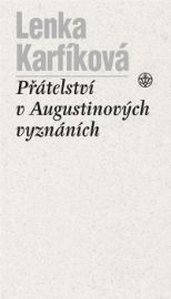 Přátelství v Augustinových Vyznáních
