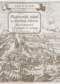 Plukovník, rebel a zbožná vdova