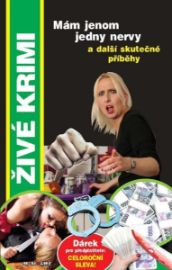 Mám jenom jedny nervy a další skutečné příběhy