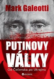 Putinovy války: Od Čečenska po Ukrajinu