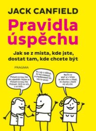 Pravidla úspěchu - Jack Canfield - Odborná a technická literatura Pravidla úspěchu