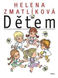Helena Zmatlíková dětem