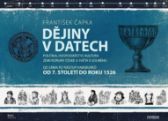 Dějiny v datech: Od 7. století do roku 1526 - Politika, hospodářství, kultura zemí Koruny české a světa v souběhu od Sáma po nástup Habsburků