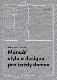 Manuál stylu a designu pro každý domov