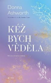 Kéž bych věděla