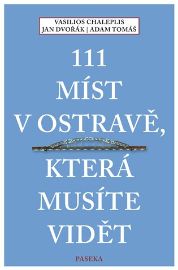 111 míst v&nbsp;Ostravě, která musíte vidět