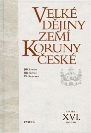 Velké dějiny zemí Koruny české XVI.