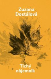 Tichý nájemník - Zuzana Dostálová - Česká a slovenská beletrie Tichý nájemník