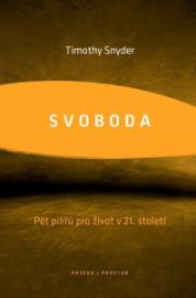 Svoboda - Timothy Snyder - Společnost a politika Svoboda