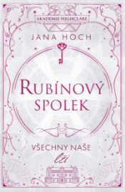 Rubínový spolek: Všechny naše lži