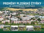 Proměny plzeňské Čtyřky