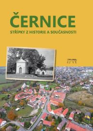 Černice: Střipky z historie a současnosti