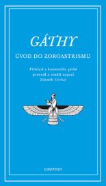 Gáthy - Úvod do zoroastrismu