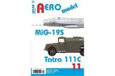 AEROmodel 11 - MiG-19S a Tatra 111C