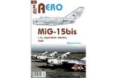 AERO 97 MiG-15bis v čs. vojenském letectvu 2. díl
