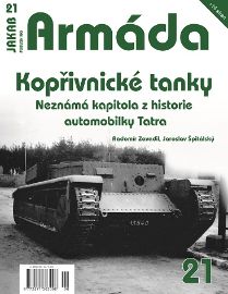 Armáda 21 Kopřivnické tanky - Neznámá kapitola z historie automobilky Tatra