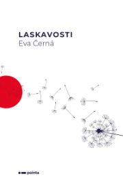 Laskavosti - Eva Černá - Poezie a básně Laskavosti