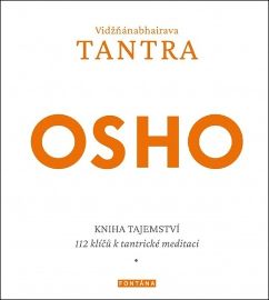 Vidžňánabhairava Tantra - Kniha tajemství, 112 klíčů k tantrické meditaci