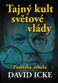 Tajný kult světové vlády - Postřehy rebela