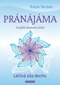 Pránájáma - Léčivá síla dechu