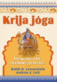 Krija jóga - Praktiky pro hluboké meditace