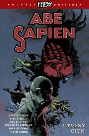 Abe Sapien 7 - Utajený oheň