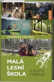 Malá lesní škola - O životě v přírodě