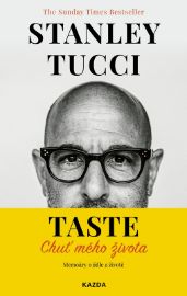 TASTE: Chuť mého života - Memoáry o jídle a životě