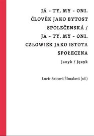 Já - ty, my - oni. Člověk jako bytost společenská / Ja - ty, my - oni. Człowiek jako istot