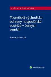 Teoretická východiska ochrany hospodářské soutěže v českých zemích