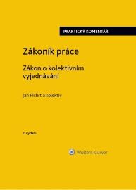 Zákoník práce - Zákon o kolektivním vyjednávání praktický komentář