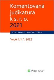 Komentovaná judikatura k s. r. o. 2021 - Výběr k 1. 1. 2022