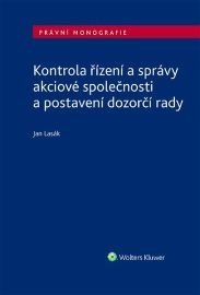 Kontrola řízení a správy akciové společnosti a postavení dozorčí rady